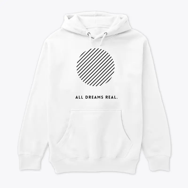 All Dreams Real Tee Shirt